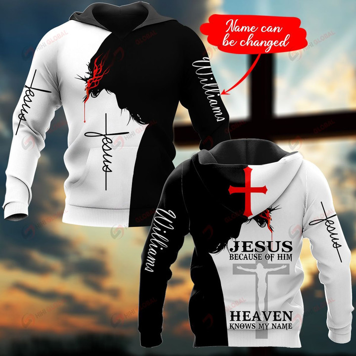 Jesus because of Him heaven knows my name Personalized name ALL OVER PRINTED SHIRTS DH102209