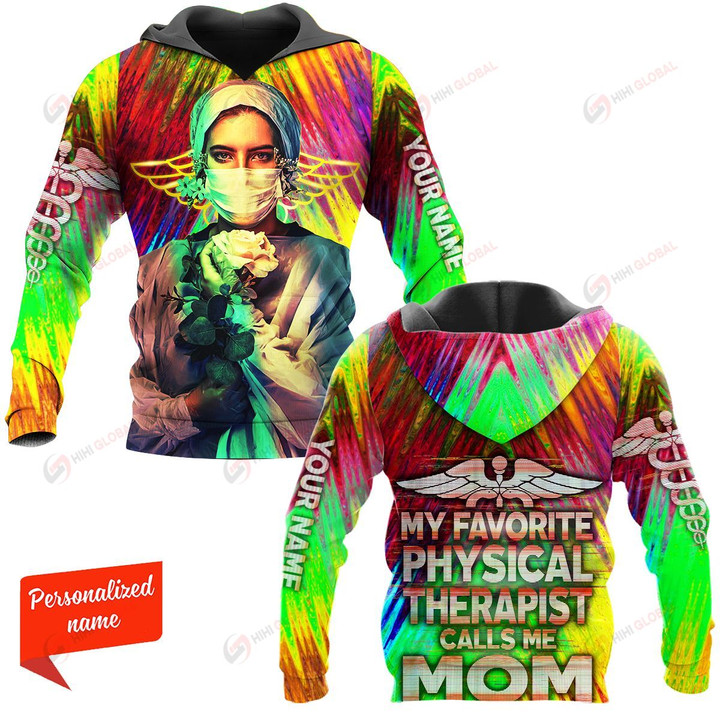 My favorite physical therapist calls me mom ALL OVER PRINTED SHIRTS 21122006