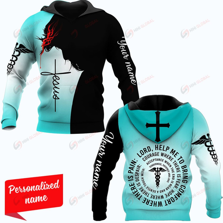 Lord, Help Me To Bring Comfort Where There Is Pain Personalized ALL OVER PRINTED SHIRTS