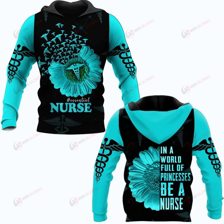 In a World Full of Princesses Be A Nurse flower ALL OVER PRINTED SHIRTS 11012109