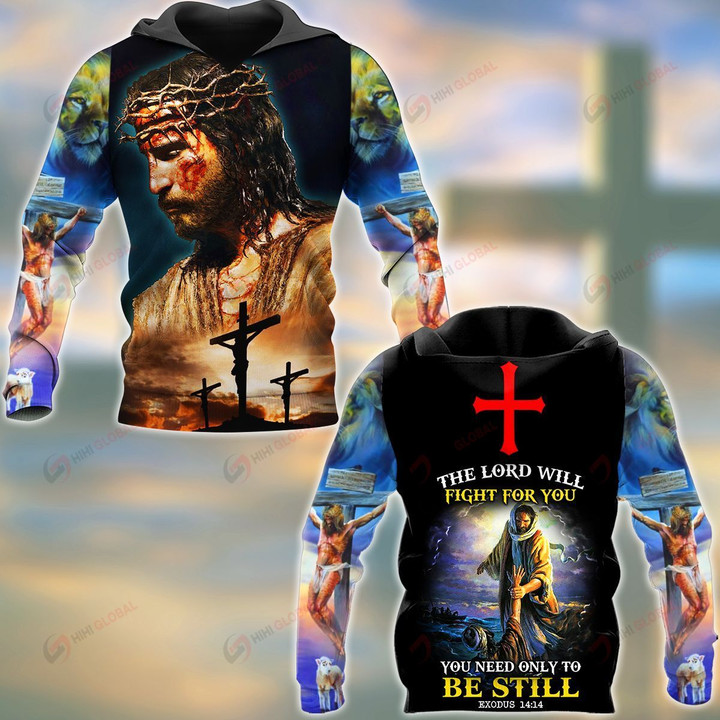 The Lord Will Fight For You You Need Only To Be Still Exodus 14:14 ALL OVER PRINTED SHIRTS