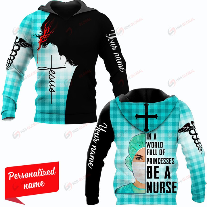 In A World Full of Princesses be a Nurse Plaid Personalized name ALL OVER PRINTED SHIRTS 18012108