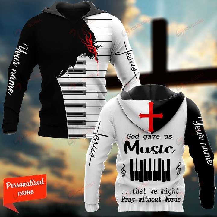 God Gave Us Music That We Might Pray Without Words Personalized ALL OVER PRINTED SHIRTS