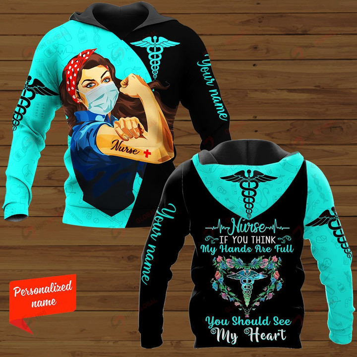 Nurse If You Think my Hands Are Full You Should See My Heart Nurse Personalized ALL OVER PRINTED SHIRTS