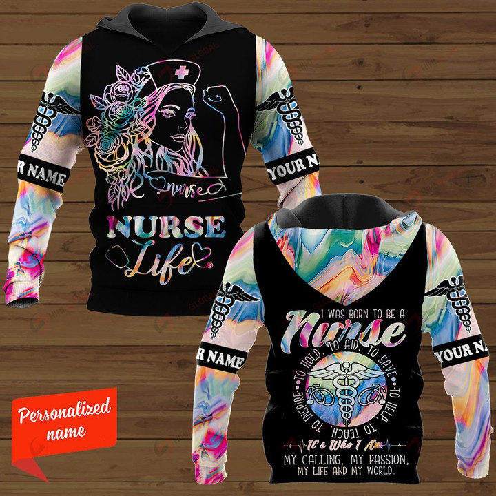I Was Born To Be A Nurse  To Hold To Aid To Save To Help To Teach To Inspire It's Who I Am My Calling My Passion My Life And My World Personalized ALL OVER PRINTED SHIRTS