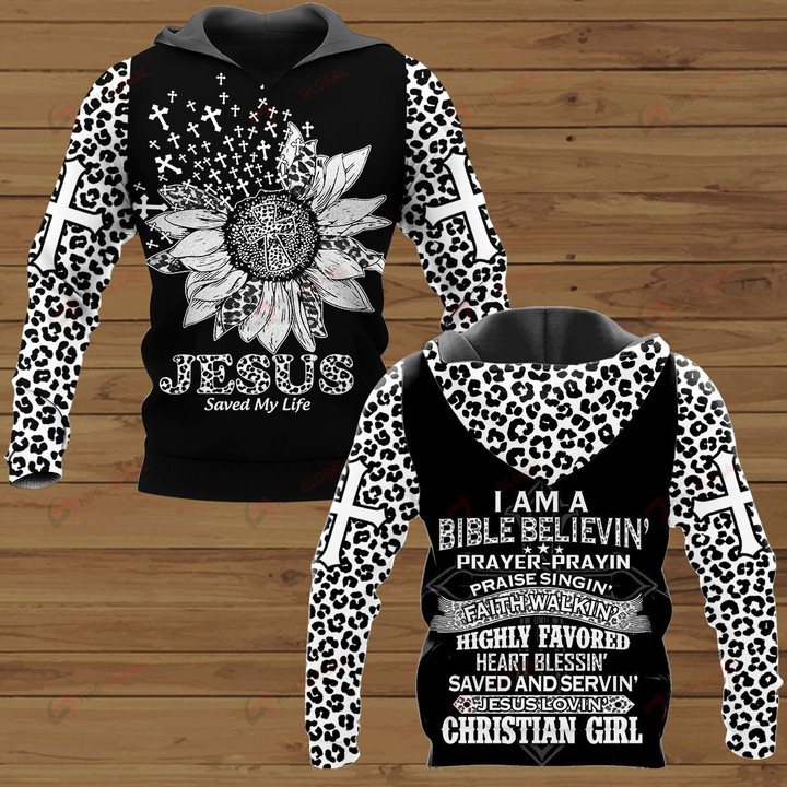 I Am A Bible Believin' Prayer-Prayin Praise Singin' Faith Walkin Hightly Favored Heart Blessin' Save And Servin' Jesus Lovin' Christan Girl Personalized ALL OVER PRINTED SHIRTS