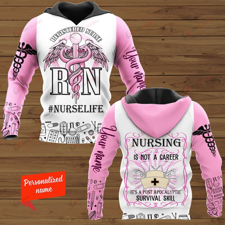 Nursing is not a Career It's a Post Apocalyptic Survival Skill RN Registered Nurse #Nurselife ALL OVER PRINTED SHIRTS