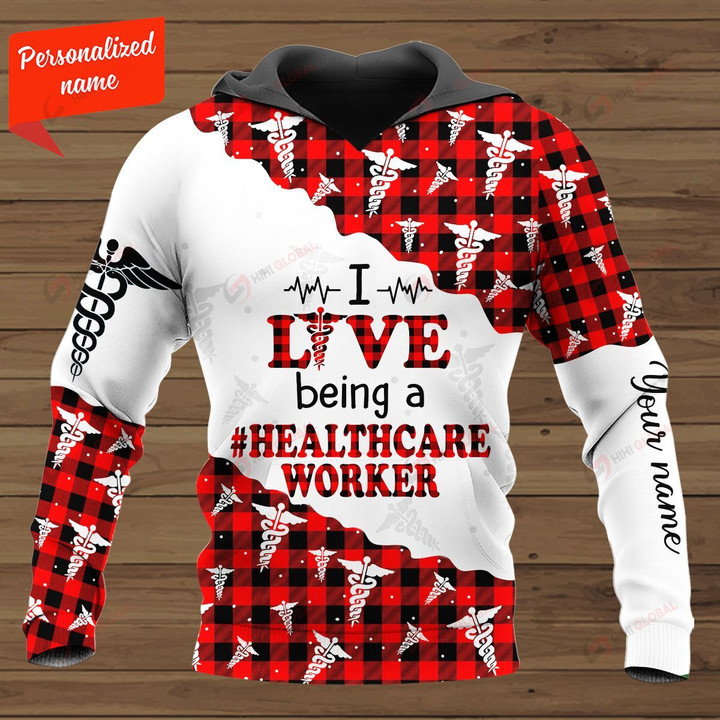 I Live Being A Healthcare Worker Personalized ALL OVER PRINTED SHIRTS