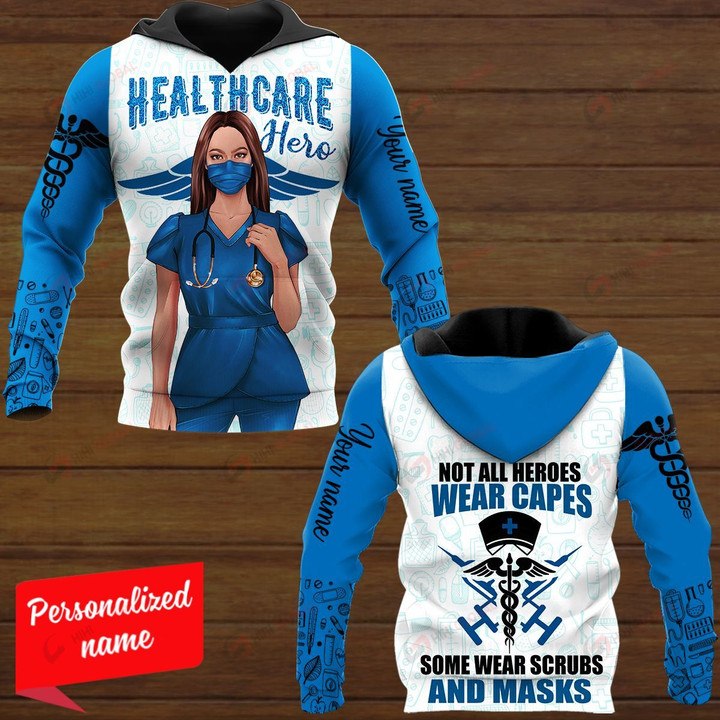 Healthcare Hero Not All Heroes Wear Capes Some Wear Scrubs And Masks Nurse Personalized ALL OVER PRINTED SHIRTS