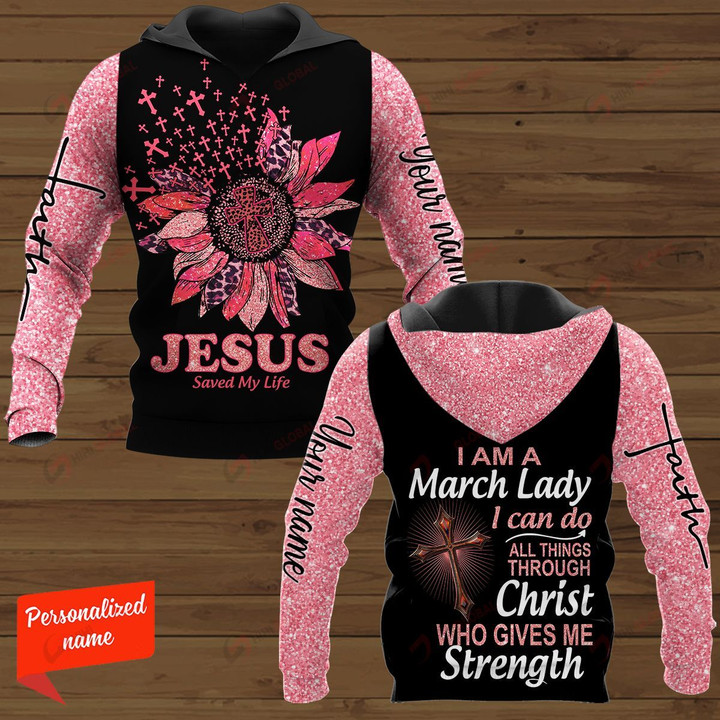 I Am A March Lady I Can Do All Things Through Christ Who Give Me Strength Personalized ALL OVER PRINTED SHIRTS