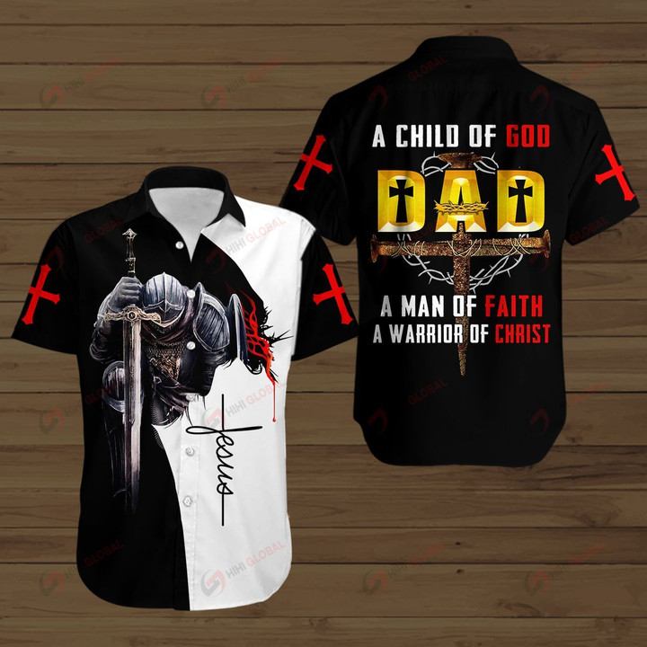 Dad A Child of God A Man of Faith a Warrior of Christ Jesus Knight Christian ALL OVER PRINTED SHIRTS