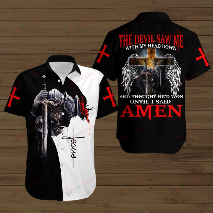 The Devil Saw me with My Head down And Thought He'd won Until I said Amen ALL OVER PRINTED SHIRTS