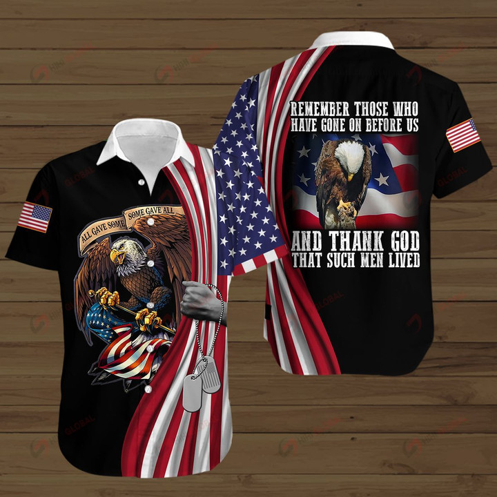 Remember Those Who Have gone on Before US And Thank God That Such Men Lived  ALL OVER PRINTED SHIRTS