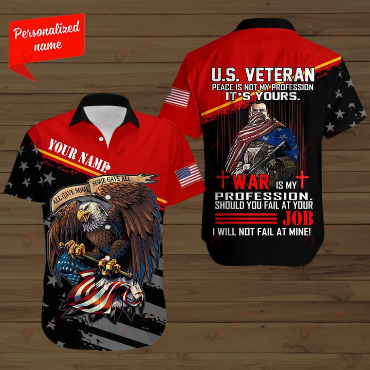 Veteran Peace is Not My Profession It's yours I will not Fail At Mine Personalized ALL OVER PRINTED SHIRTS