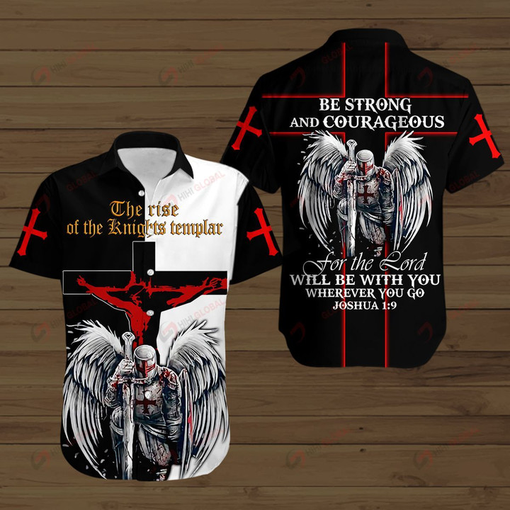 Be Srong And Courageous for the Lord will be with you Wherever You Go Knight Christian ALL OVER PRINTED SHIRTS