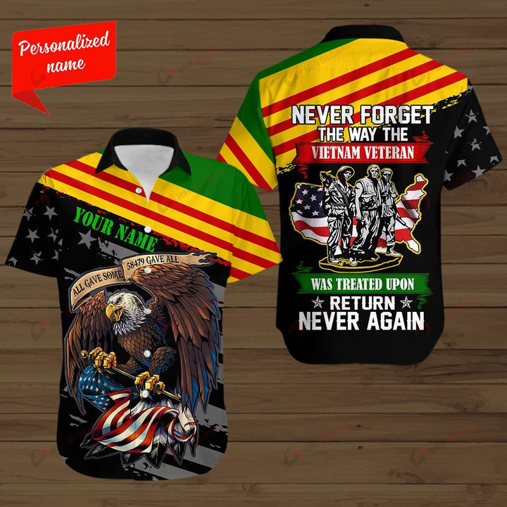 Never Forget The Way The Vietnam Veteran Was Treated Upon Return Never Again Personalized ALL OVER PRINTED SHIRTS