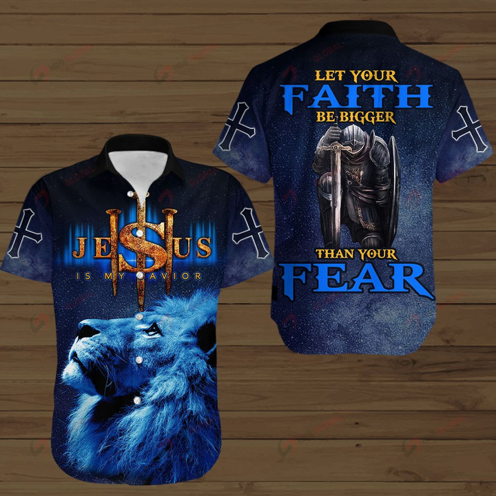 Let your faith be bigger than your fear ALL OVER PRINTED SHIRTS