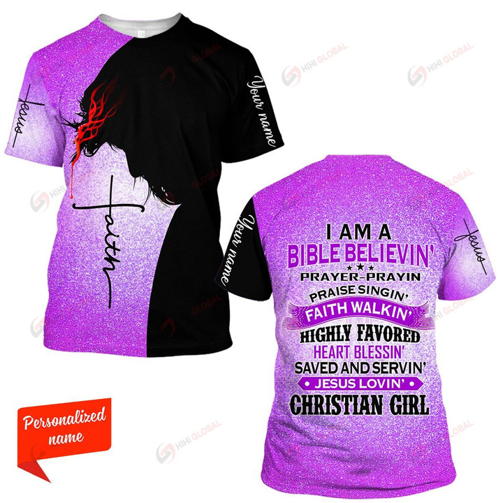 I Am A Bible Believe Prayer Pray In Praise Personalized ALL OVER PRINTED