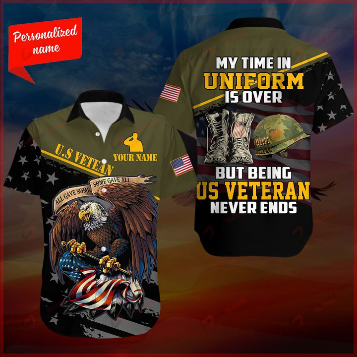 My Time in Uniform is over But Being A Veteran Never Ends Personalized ALL OVER PRINTED SHIRTS