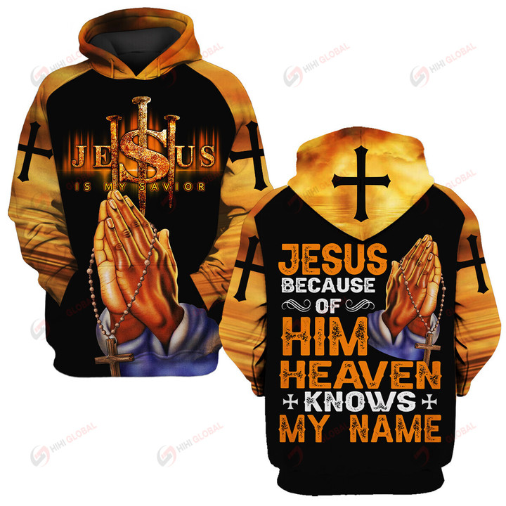 Jesus Christ Jesus Because Of Him Heaven Knows My Name Christian Cross Bible ALL OVER PRINTED SHIRTS HOODIE Polo