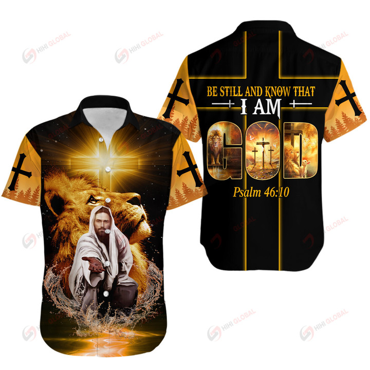 Be Still and Knows That I am God Jesus Christian God ALL OVER PRINTED SHIRTS
