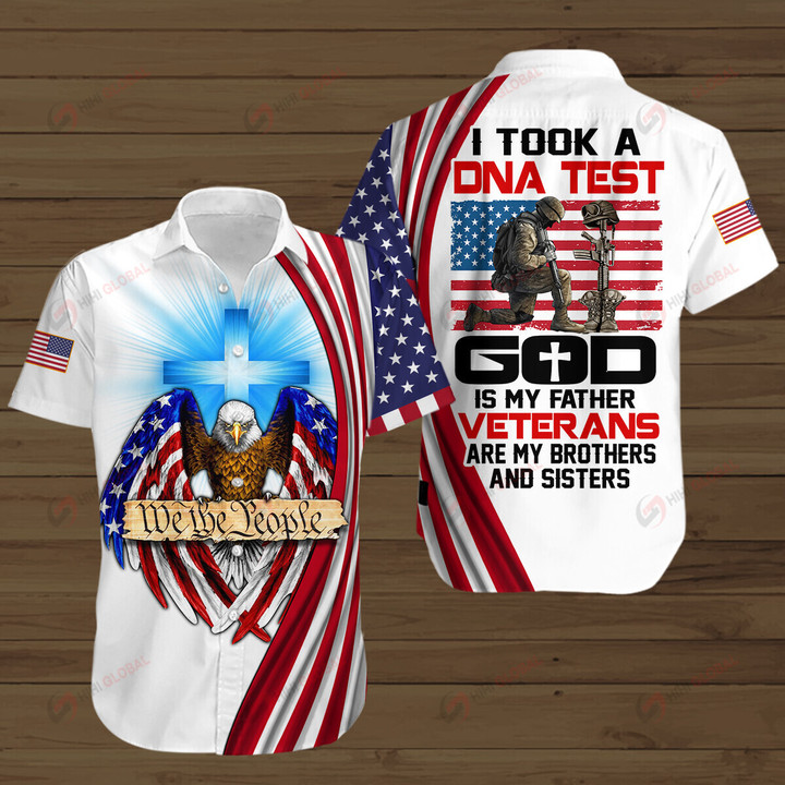 I TOOK A DNA TEST GOD IS MY FATHER VETERANS ARE MY BROTHERS AND SISTERS US VETERANS ALL OVER PRINTED SHIRTS HOODIE POLO HAWAIIAN