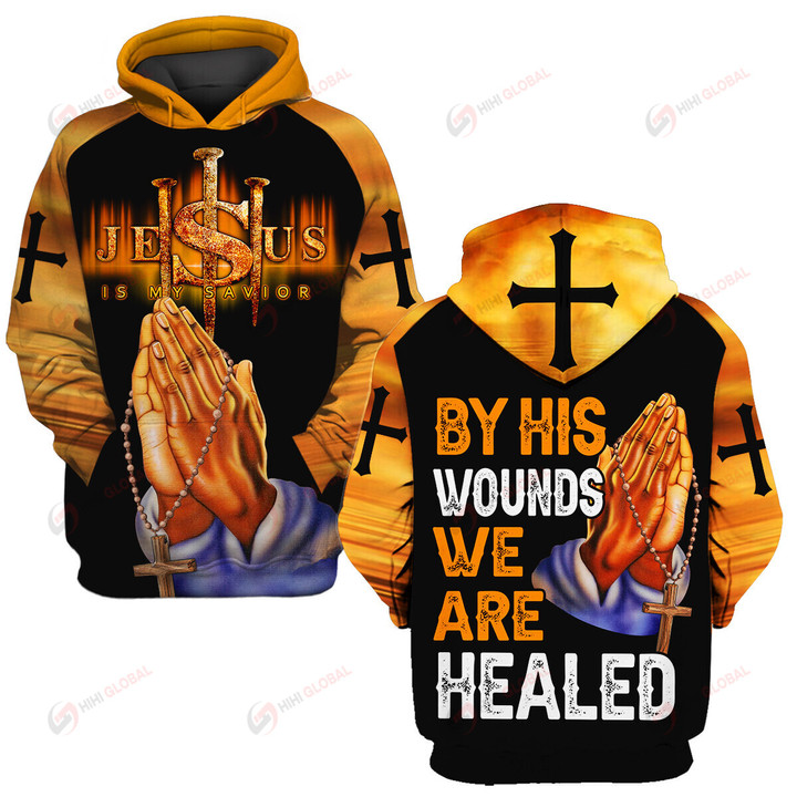 By His Wounds We Are Healed God Christian ALL OVER PRINTED SHIRTS HOODIE Polo Hawaiian