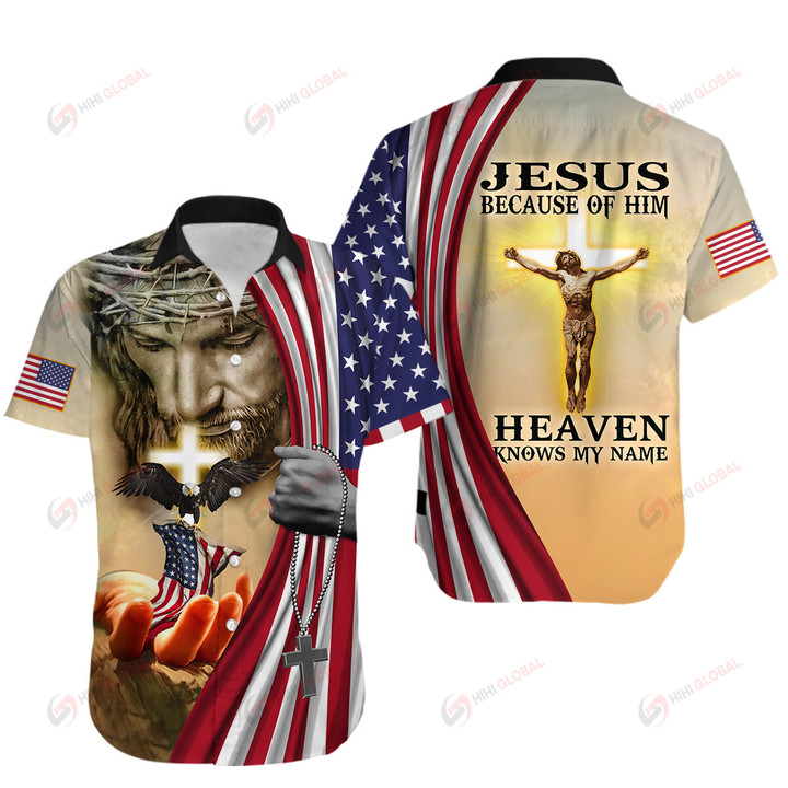 Jesus Because of Him Heaven Knows My name  Christian God Jesus ALL OVER PRINTED SHIRTS