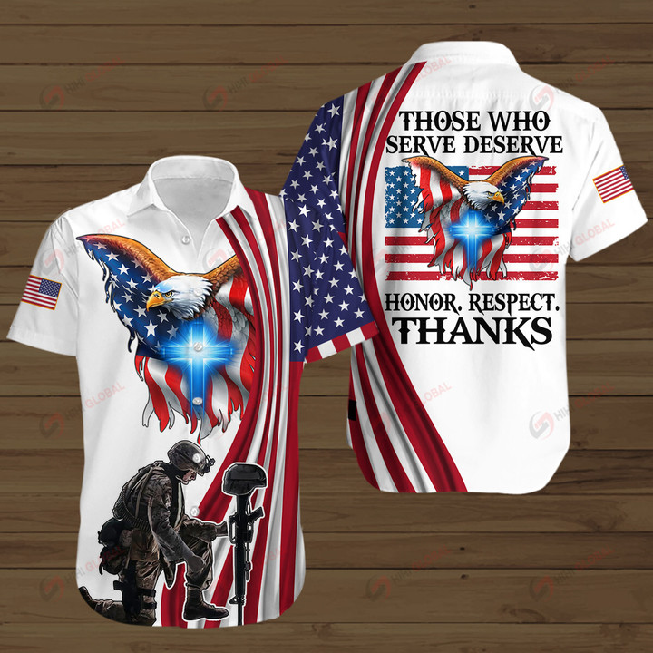 Those who serve deseve Honor Respect Thanks ALL OVER PRINTED SHIRTS