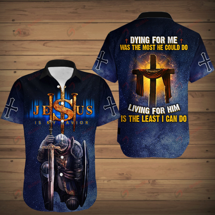 Dying for me was the most he could do Christian God Jesus ALL OVER PRINTED SHIRTS