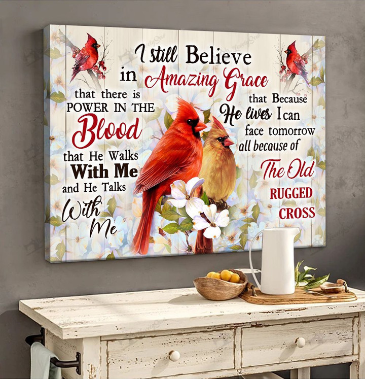 THD0135 I still believe in amazing grace Cardinals Matte Canvas