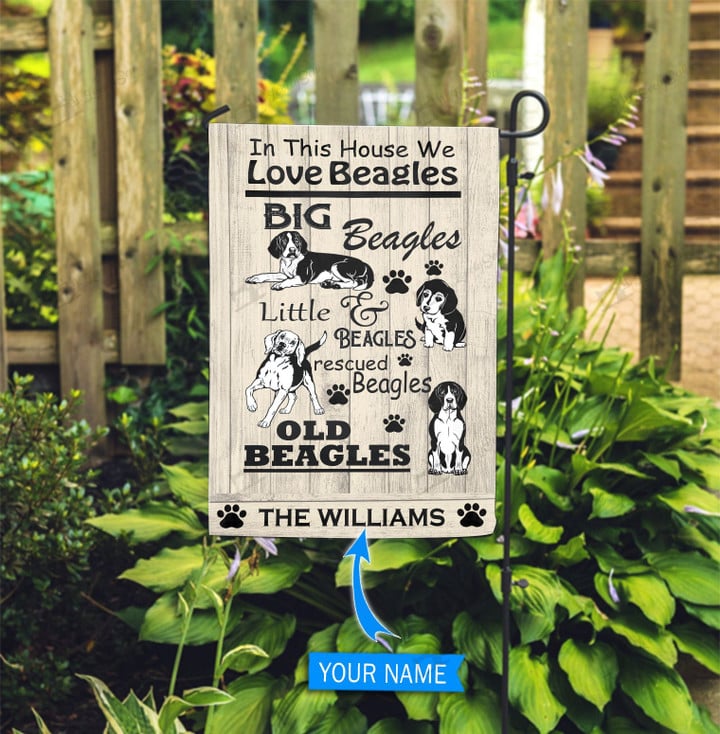 BIF2708 In This House We Love Beagles Personalized Garden Flag