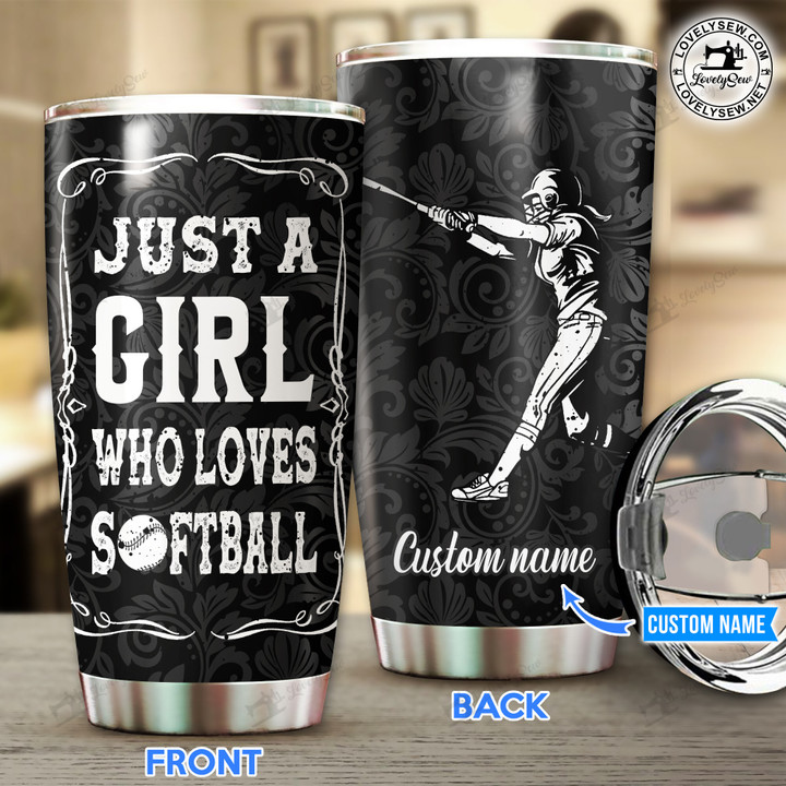 Just A Girl Who Loves Softball Personalized Stainless Steel Tumbler TRU22021101