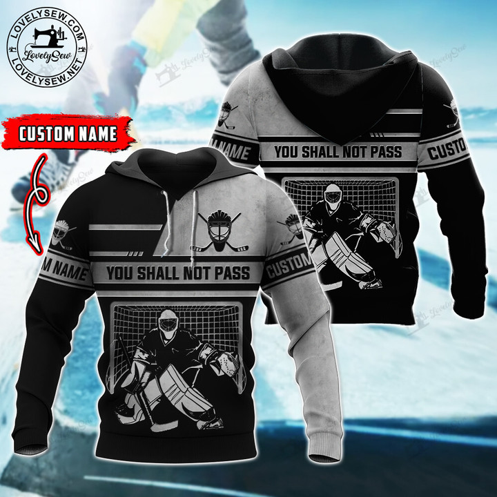 Hockey-You Shall Not Pass Personalized 3D Hoodie TRT22030505