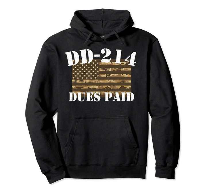 Military DD-214 Apparel Vintage DD214 Dues Paid Pullover Hoodie, T-Shirt, Sweatshirt