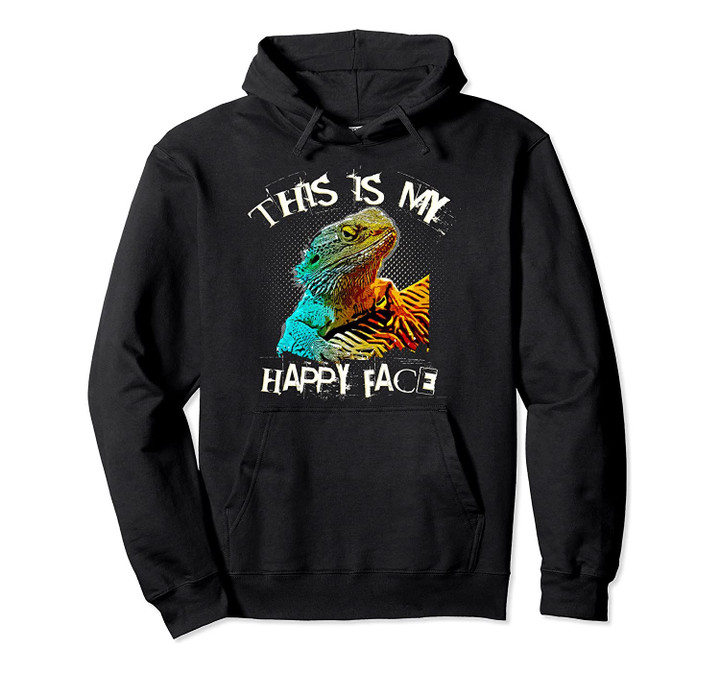 This is my Happy Face Funny Pet Bearded Dragon Pullover Hoodie, T-Shirt, Sweatshirt