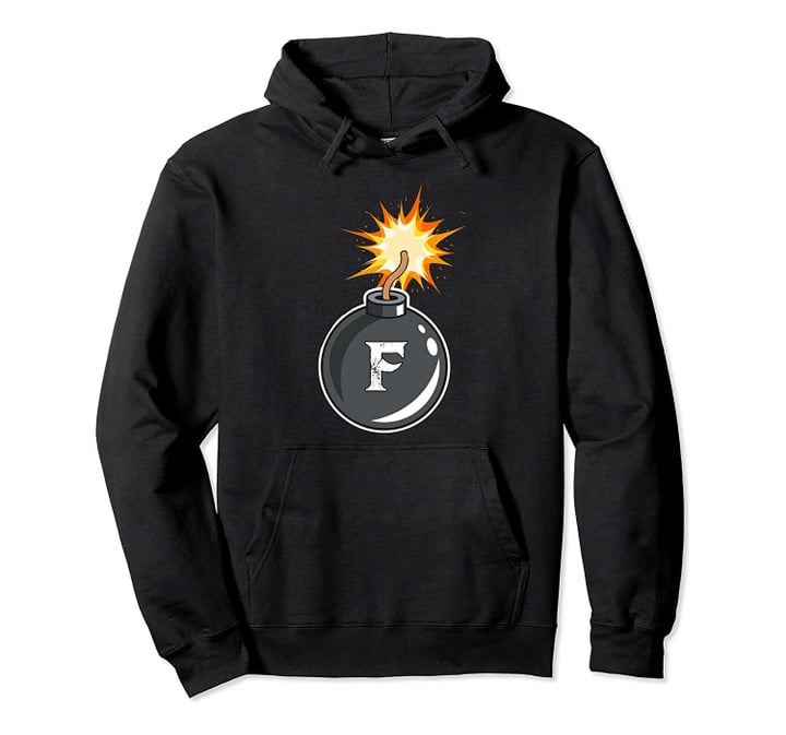 Drop The F-Bomb Funny Hoodie for Men and Women, T-Shirt, Sweatshirt