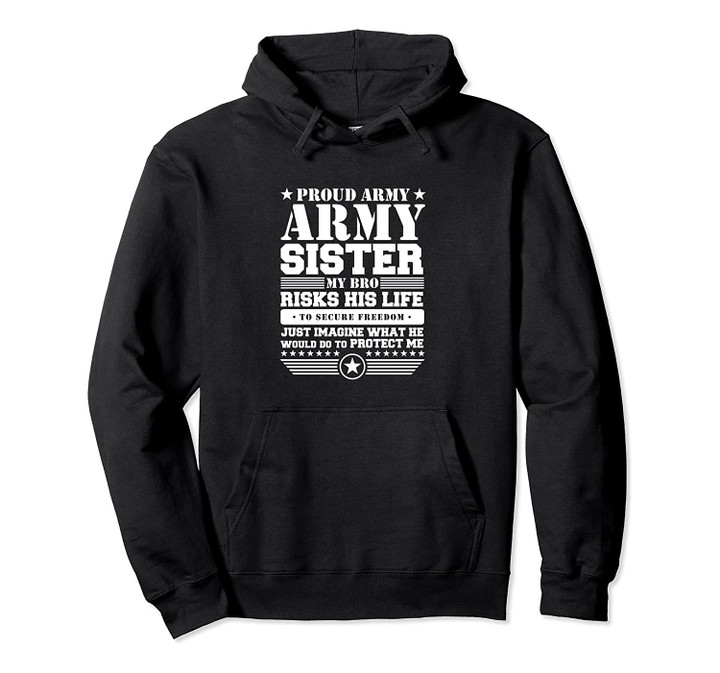 Proud Army Sister Hoodie Military Sister Protects Me, T-Shirt, Sweatshirt