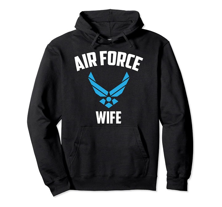 Cool Air Force Wife Gift | Best Proud Veteran Military Women Pullover Hoodie, T-Shirt, Sweatshirt