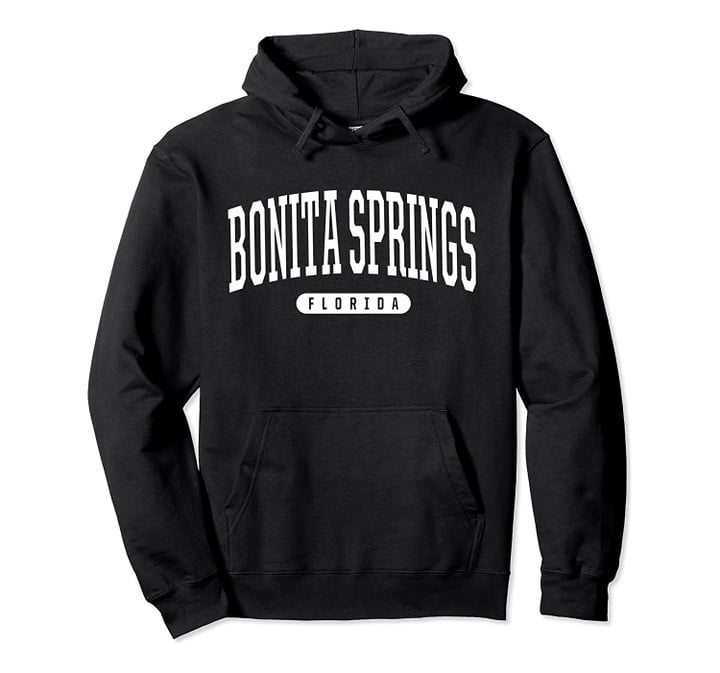 Bonita Springs Hoodie Sweatshirt College University Style FL, T-Shirt, Sweatshirt