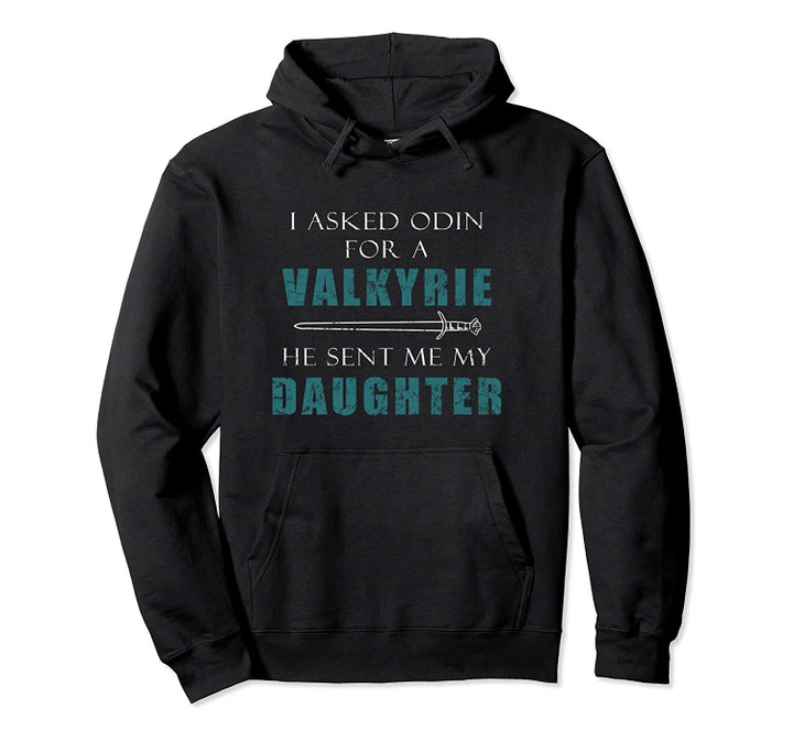 Viking Nordic Valkyre Daughter Dad Father Day Gift Pullover Hoodie, T-Shirt, Sweatshirt