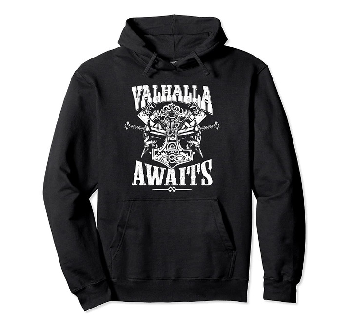 Viking Warrior Quote Gift | Valhalla Awaits Meme Pullover Hoodie, T-Shirt, Sweatshirt