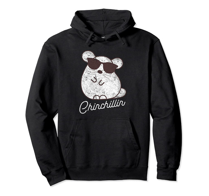 Chinchillin Chill Chinchilla Cute Animal Distressed Hoodie, T-Shirt, Sweatshirt