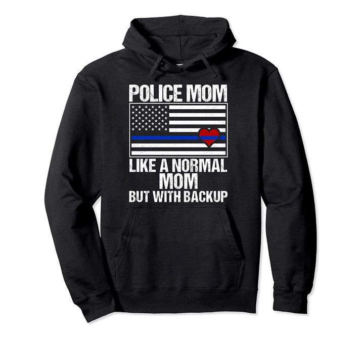 Police Mom Blue Line Flag Heart Pullover Hoodie, T-Shirt, Sweatshirt
