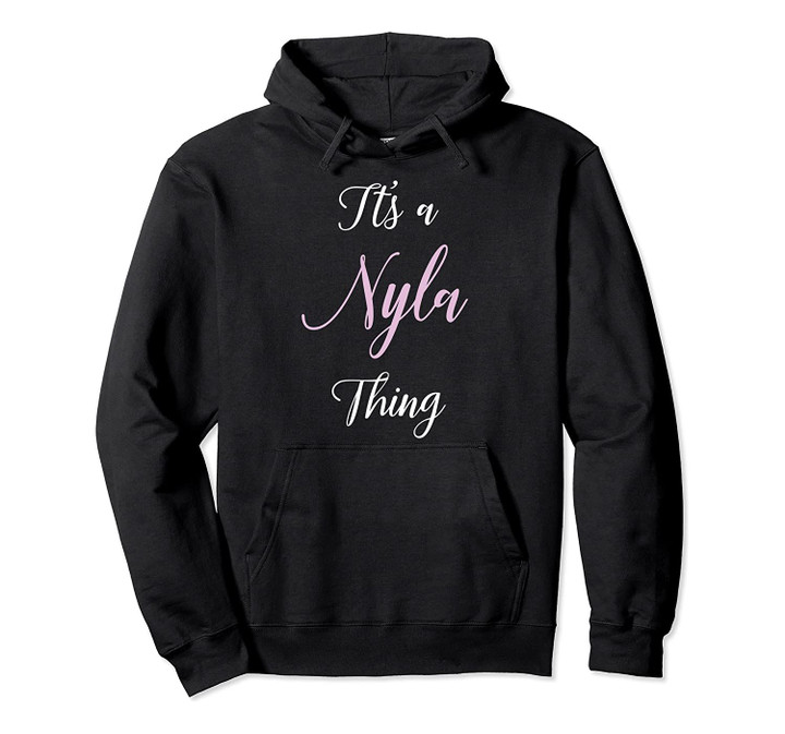 Nyla Name Personalized Women Cute Pink Girl Custom Pullover Hoodie, T-Shirt, Sweatshirt