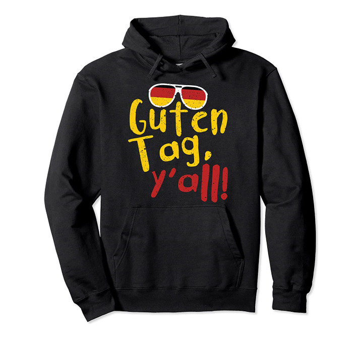 Guten Tag Y'all Texas Oktoberfest German Flag Glasses Gift Pullover Hoodie, T-Shirt, Sweatshirt