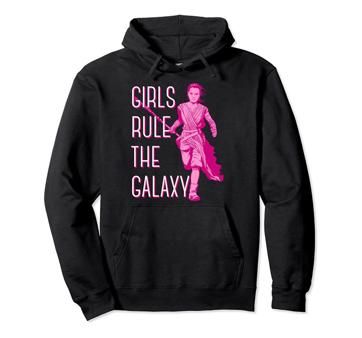 Star Wars Episode 7 Rey Girls Rule The Galaxy Hoodie, T-Shirt, Sweatshirt
