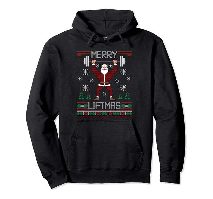 Merry Liftmas Ugly Christmas Sweater Santa Claus Gym Workout Pullover Hoodie, T-Shirt, Sweatshirt