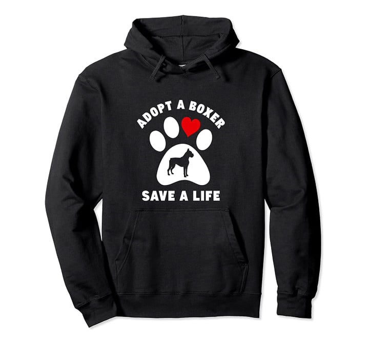 Adopt A Boxer Dog Rescue Gift Pullover Hoodie, T-Shirt, Sweatshirt
