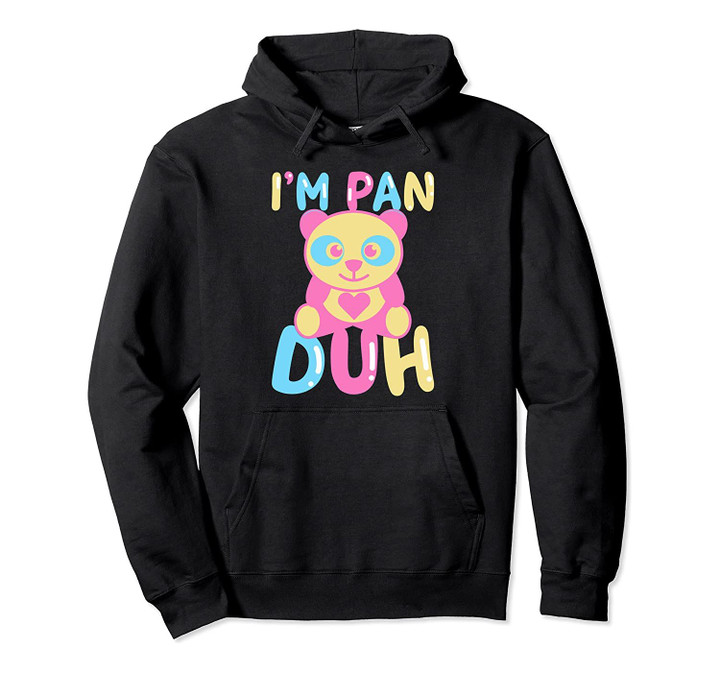 PANSEXUAL I'm Pan Duh Design LGBTQ Bisexual Panda Rainbow Pullover Hoodie, T-Shirt, Sweatshirt